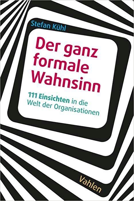 Cover: Der ganz formale Wahnsinn